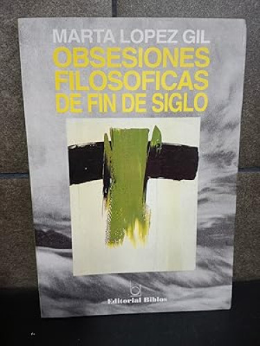 Portada del libro de OBSESIONES FILOSÓFICAS DE FIN DE SIGLO
