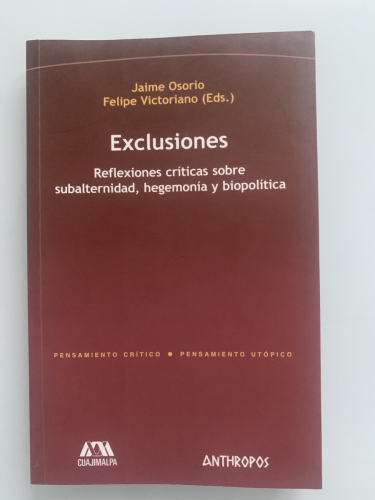 Portada del libro de EXCLUSIONES: Reflexiones críticas sobre subalternidad, hegemonía y biopolítica