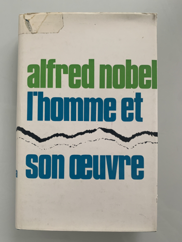 Portada del libro de ALFRED NOBEL L'homme et son oeuvre