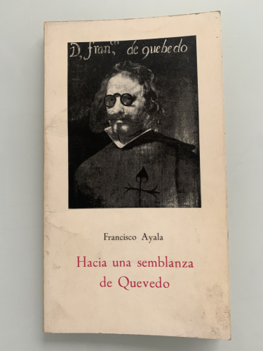 Portada del libro de HACIA UNA SEMBLANZA DE QUEVEDO (Dedicado editor)