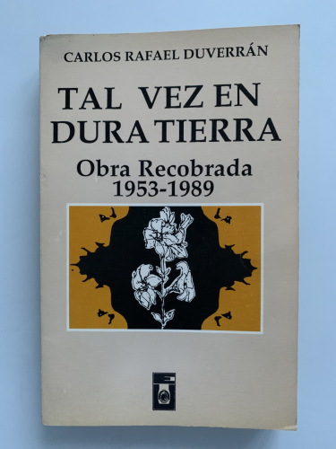 Portada del libro de TAL VEZ EN DURA TIERRA. Obra recobrada 1953-1989 (Dedicado autor)