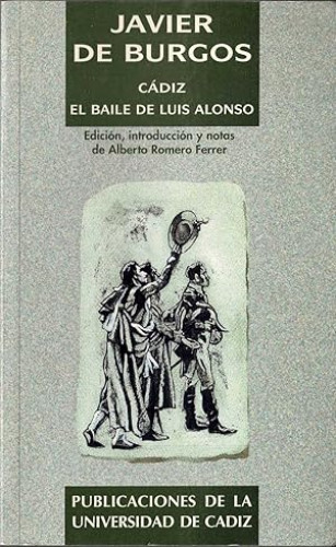 Portada del libro de CÁDIZ. EL BAILE DE LUIS ALONSO (Dedicado autor)