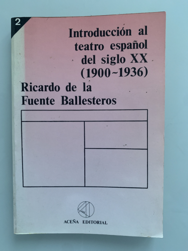 Portada del libro de INTRODUCCIÓN AL TEATRO ESPAÑOL DEL SIGLO XX (1900-1936)