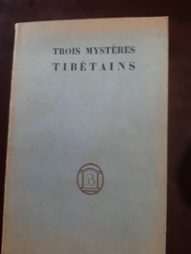 Portada del libro de TROIS MYSTÈRES TIBÉTAINS. Tchrimekundan-Djroazanmo-Nansal