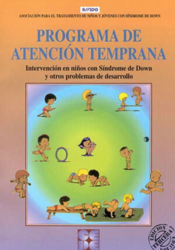 Portada del libro de PROGRAMA DE ATENCIÓN TEMPRANA. INTERVENCIÓN EN NIÑOS CON SÍNDROME DE DOWN Y OTROS PROBLEMAS DE DESARROLLO