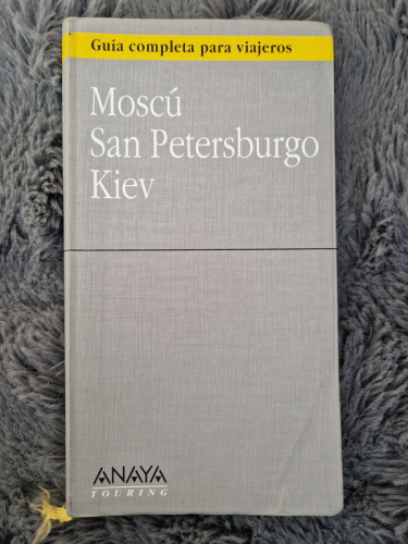 Portada del libro de Moscú, San Petersburgo, Kiev. Guía completa para viajeros