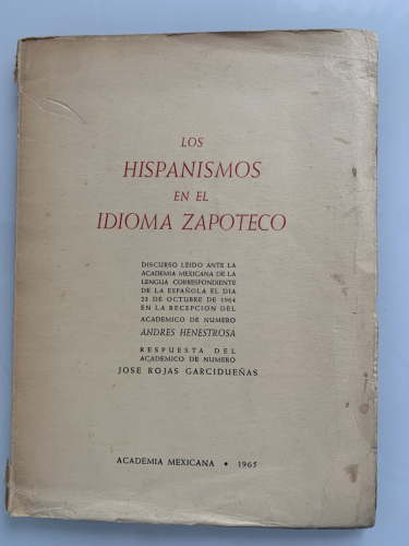 Portada del libro de LOS HISPANISMOS EN EL IDIOMA ZAPOTECO (Dedicado autor)