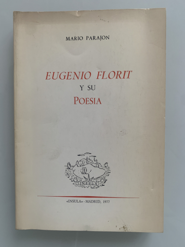 Portada del libro de EUGENIO FLORIT Y SU POESÍA (Dedicado autor)