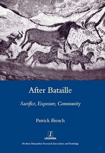 Portada del libro de After Bataille: Sacrifice, Exposure, Community (Legenda Main Series)