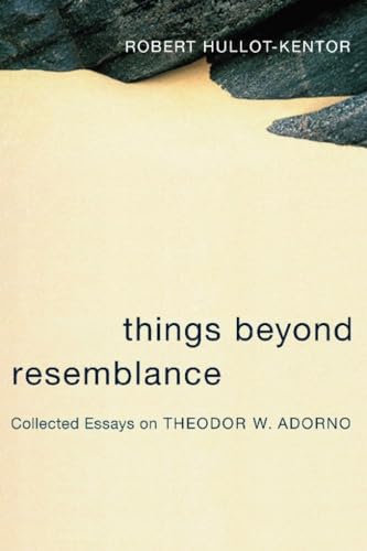 Portada del libro de Things Beyond Resemblace. Collected Essays On Theodor W. Adorno