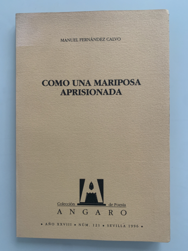 Portada del libro de COMO UNA MARIPOSA APRISIONADA (Dedicado autor)