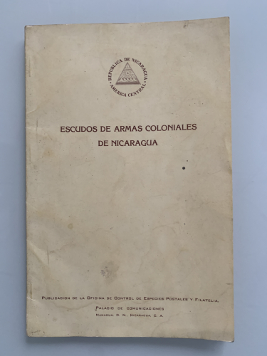Portada del libro de ESCUDOS DE ARMAS COLONIALES DE NICARAGUA