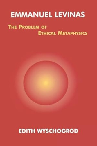 Portada del libro de EMMANUEL LEVINAS: THE PROBLEM OF ETHICAL METAPHYSICS