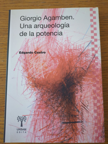 Portada del libro de GIORGIO AGAMBEN UNA ARQUEOLOGÍA DE LA POTENCIA