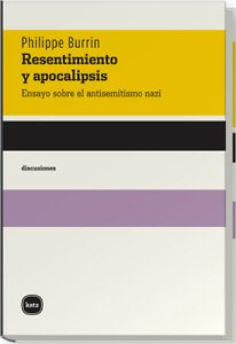 Portada del libro de RESENTIMIENTO Y APOCALIPSIS. Ensayo sobre el antisemitismo nazi