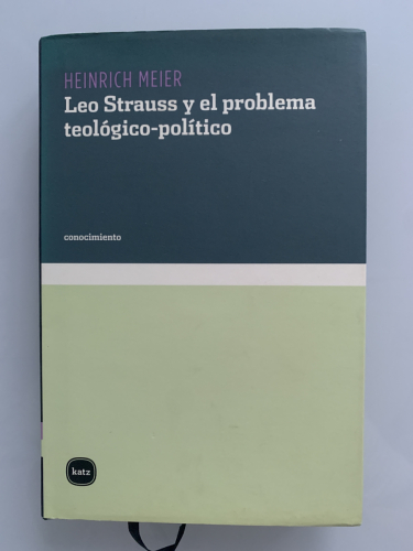 Portada del libro de LEO STRAUSS Y EL PROBLEMA TEOLÓGICO-POLÍTICO