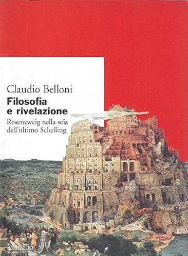 Portada del libro de FILOSOFIA E RIVELAZIONE. ROSENZWEIG NELLA SCIA DELL'ULTIMO SCHELLING
