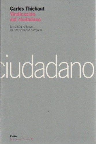 Portada del libro de VINDICACIÓN DEL CIUDADANO. Un sujeto reflexivo en una sociedad compleja