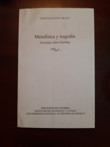 Portada del libro de METAFÍSICA Y TRAGEDIA. Un ensayo sobre  Schelling