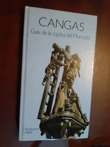 Portada del libro de CANGAS. GUIA DE LA CAPITAL DEL MORRAZO.