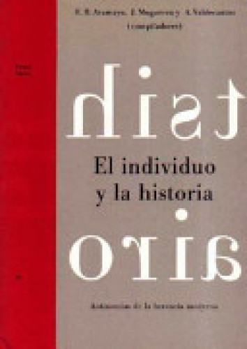 Portada del libro de EL INDIVIDUO Y LA HISTORIA. Antinomias de la herencia moderna