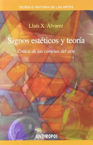 Portada del libro de SIGNOS ESTETICOS Y TEORIA. Crítica de las ciencias del arte