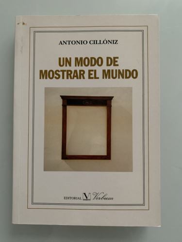 Portada del libro de UN MODO DE MOSTRAR EL MUNDO (Dedicado autor)