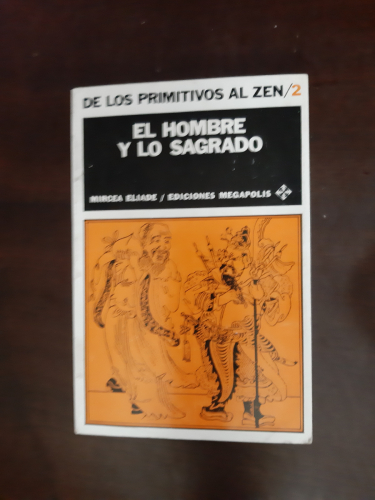 Portada del libro de DE LOS PRIMITIVOS AL ZEN volume II EL HOMBRE Y LO SAGRADO