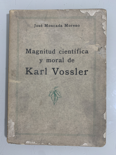 Portada del libro de MAGNITUD CIENTÍFICA Y MORAL DE KARL VOSSLER