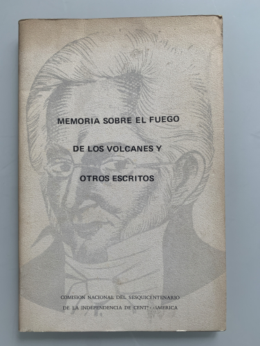 Portada del libro de MEMORIA SOBRE EL FUEGO DE LOS VOLCANES Y OTROS ESCRITOS