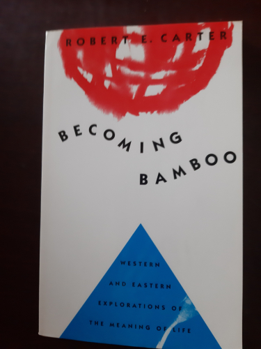 Portada del libro de Becoming Bamboo: Western and Eastern Explorations of the Meaning of Life