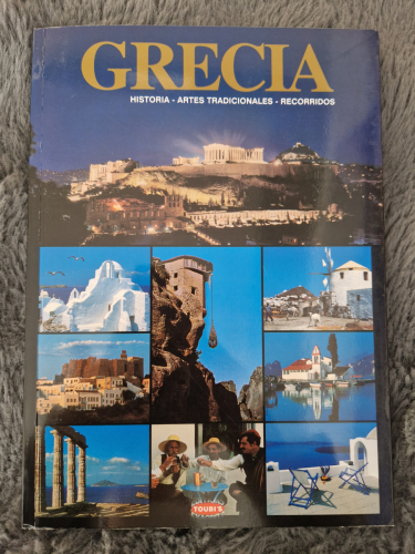 Portada del libro de Grecia: Historia. Artes Tradicionales. Recorridos