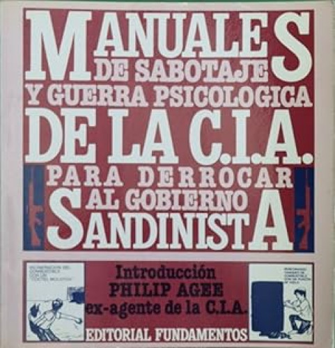 Portada del libro de MANUALES DE SABOTAJE Y GUERRA PSICOLÓGICA DE LA C.I.A. PARA DERROCAR AL GOBIERNO SANDINISTA