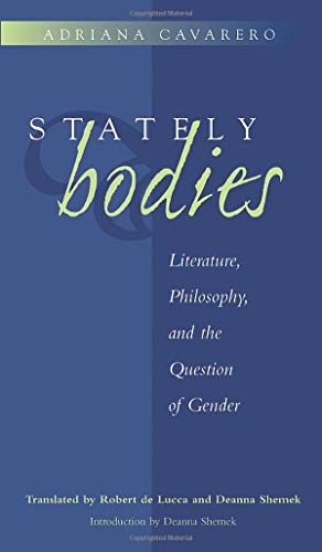 Portada del libro de Stately Bodies: Literature, Philosophy and the Question of Gender (Body in Theory S)