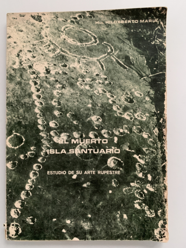 Portada del libro de EL MUERTO. ISLA SANTUARIO. ESTUDIO DE SU ARTE RUPESTRE (dedicado autor)