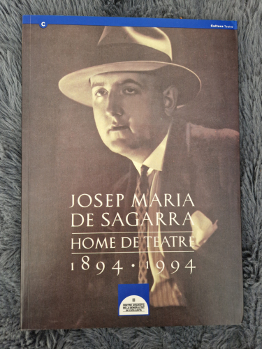 Portada del libro de Josep Maria de Sagarra. Home de teatre. 1894-1994