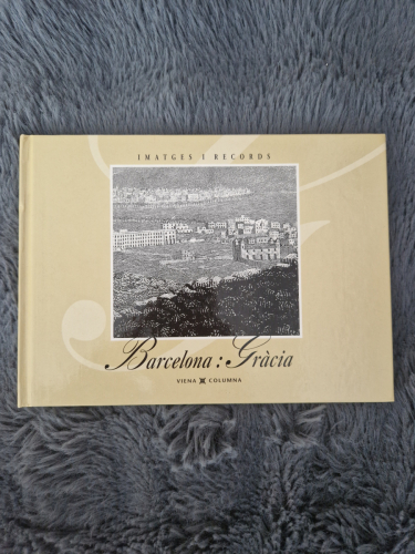 Portada del libro de Imatges i records: Barcelona, Gràcia