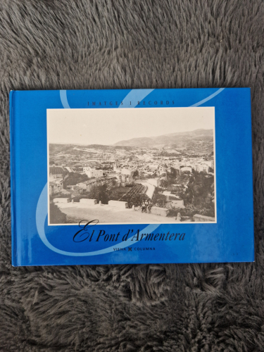 Portada del libro de Imatges i records: El pont d'Armentera