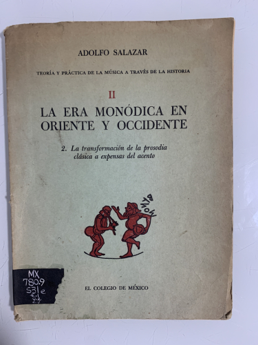 Portada del libro de LA ERA MONÓDICA EN ORIENTE Y OCCIDENTE. 2. La transformación de la prosodia clásica a expensas del acento