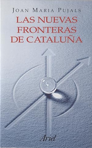 Portada del libro de LAS NUEVAS FRONTERAS DE CATALUÑA