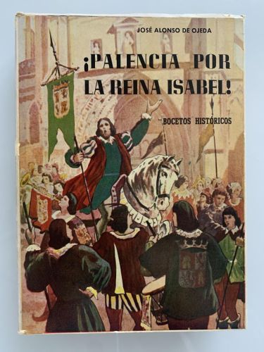 Portada del libro de ¡PALENCIA POR LA REINA ISABEL! 