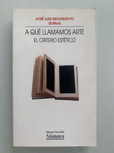 Portada del libro de A QUÉ LLAMAMOS ARTE. EL CRITERIO ESTÉTICO