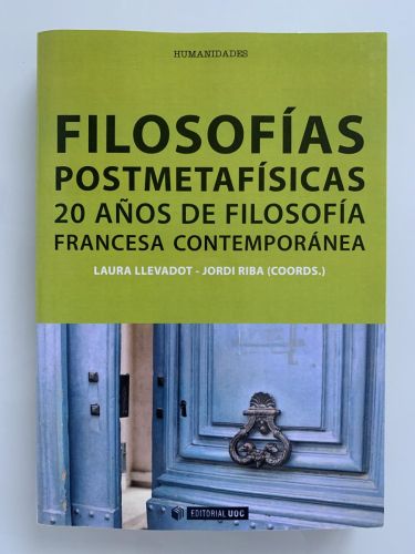 Portada del libro de FILOSOFÍAS POSTMETAFÍSICAS. 20 AÑOS DE FILOSOFÍA FRANCESA CONTEMPORÁNEA