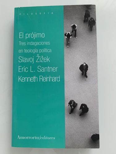 Portada del libro de EL PRÓJIMO. Tres indagaciones en teología política