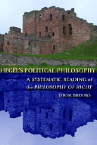Portada del libro de Hegel's Political Philosophy. A sistemaic reading of yhe philosophy of right