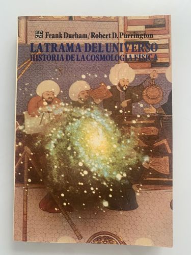 Portada del libro de LA TRAMA DEL UNIVERSO: HISTORIA DE LA COSMOLOGÍA FÍSICA