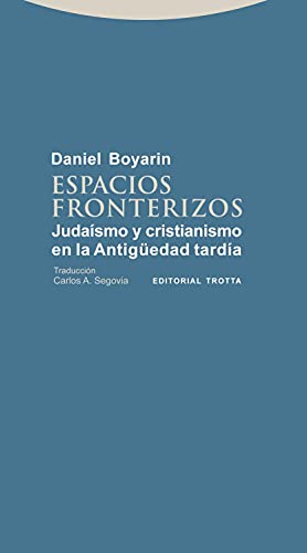 Portada del libro de Espacios fronterizos. Judaísmo y cristianismo en la Antigüedad tardía