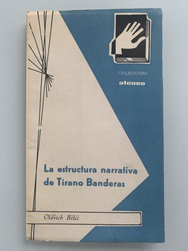 Portada del libro de LA ESTRUCTURA NARRATIVA DE TIRANO BANDERAS