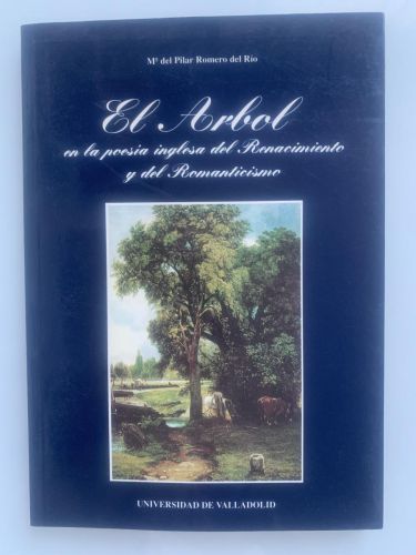 Portada del libro de EL ÁRBOL EN LA POESÍA INGLESA DEL RENACIMIENTO Y DEL ROMANTICISMO (dedicado por autora)