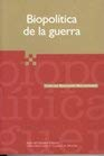 Portada del libro de BIOPOLÍTICA DE LA GUERRA